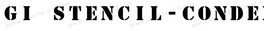 GI Stencil-Condensed Normal字体转换